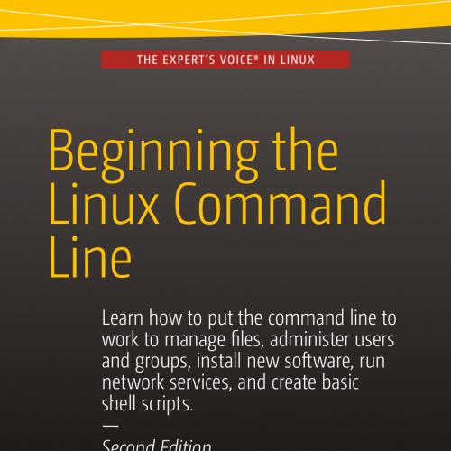 Beginning the Linux Command Line, 2nd edition