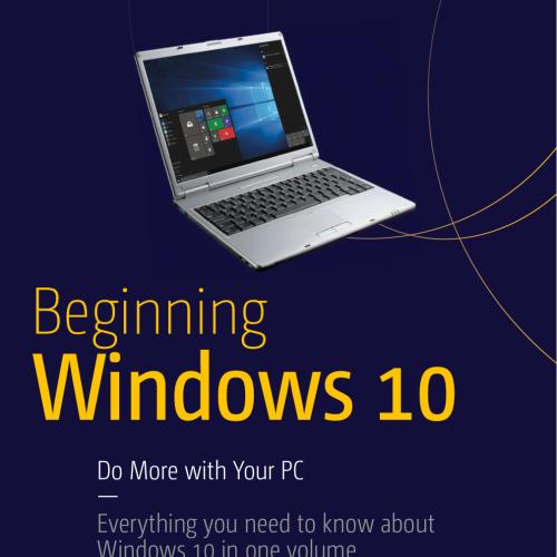 Beginning Windows 10 Do More With Your PC