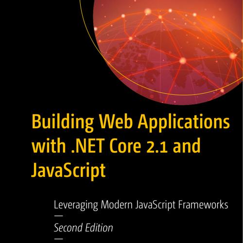 Building Web Applications with .NET Core 2.1 and JavaScript, 2nd Edition
