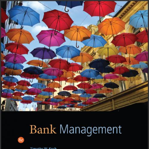 (IM)Bank Management 8th Edition by Timothy W. Koch.zip