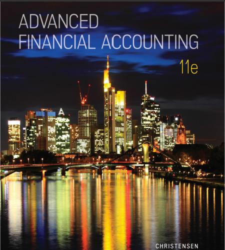 (Solution Manual)Advanced Financial Accounting 11th Edition by Theodore Christensen (2).rar