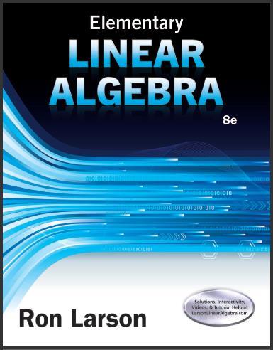 (TB)Elementary Linear Algebra 8th Edition by Ron Larson.zip