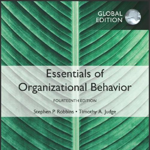 (TB)Essentials of Organizational Behavior, Global Edition, 14th.zip