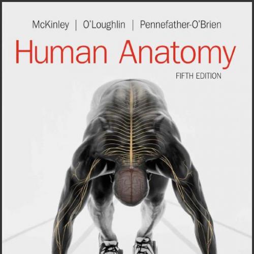 (TB)Human Anatomy 5th Edition by- McKinley, Michael; O'Loughlin, .zip