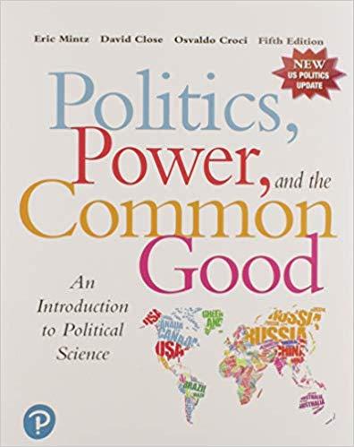 (TB)Politics, Power and the Common Good An Introduction to Political Science 5th.zip