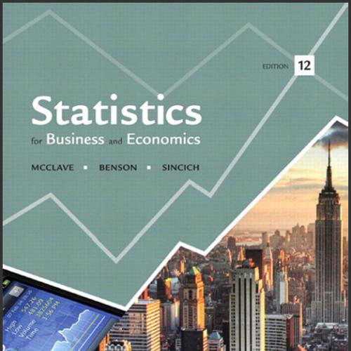 （TB）Statistics for Business and Economics 12th Edition by James T. McClave.zip