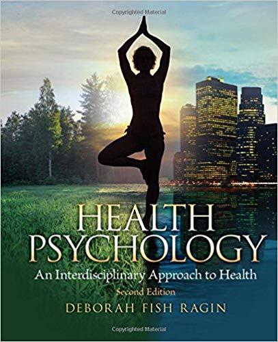 (Test Bank & Solution Manual)Health Psychology an Interdisciplinary Approach to Health 2e.zip
