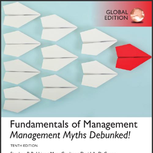 （Test bank）Fundamentals of Management Management Myths Debunked Global 10th Edition.zip