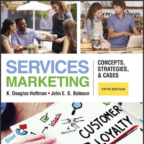 (Test Bank)Services Marketing Concepts Strategies & Cases 5th Edition.zip