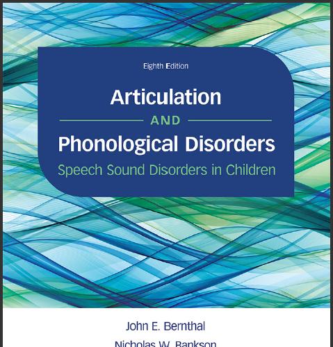 (IM)Articulation and Phonological Disorders Speech Sound Disorders in Children, 8e.zip