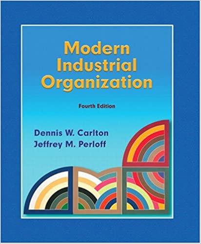 (IM)Modern Industrial Organization 4th Edition Dennis W. Carlton.zip