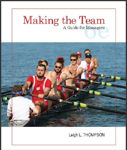 (PPT)Making the Team A Guide for Managers,6th Edition by Leigh Thompson.zip