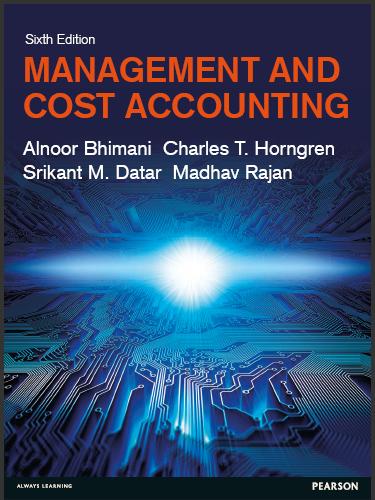 (PPT)Management and Cost Accounting 6th Edition by Bhimani.zip