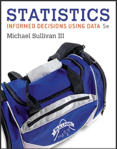 (PPT)Statistics Informed Decisions Using Data, 5th Edition by Michael Sullivan, III.zip