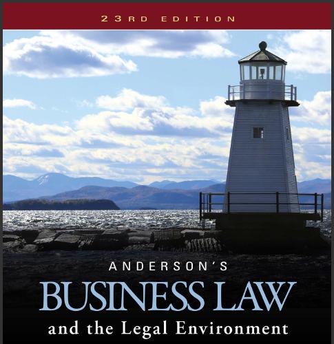 (Solution Manual).rAnderson's Business Law and the Legal Environment, Comprehensive Volume 23th Edition byTwomeyar