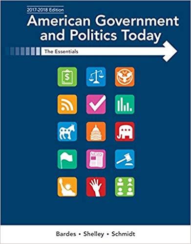 (Solution Manual)American Government and Politics Today Essentials 2017-2018 Edition, 19th Edition.zip