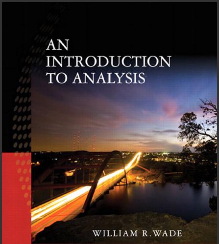 (Solution Manual)An Introduction to Analysis 4th Edition by William R. Wade.zip