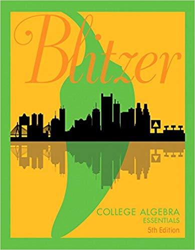 (Solution Manual)College Algebra Essentials 5th Edition by Robert F. Blitzer.zip