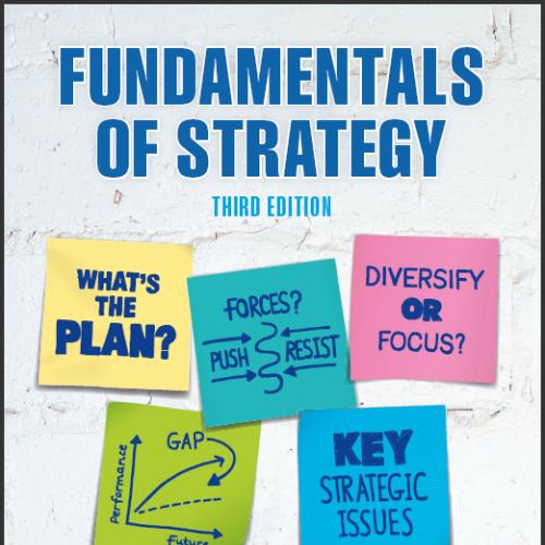 (Solution Manual)Fundamentals of Strategy 3rd Edition by Gerry Johnson.rar