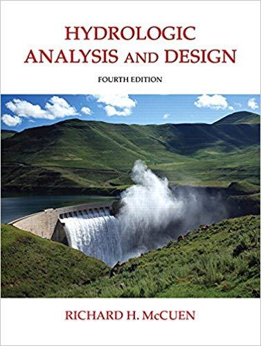 (Solution Manual)Hydrologic Analysis and Design, 4th Edition by Richard H. McCuen.zip