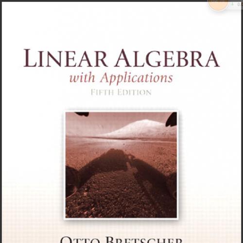 (Solution Manual)Linear Algebra with Applications 5th Edition by Otto Bretscher.zip