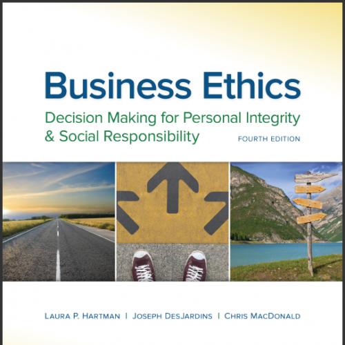 (TB)Business Ethics Decision Making for Personal Integrity & Social Responsibility, 4th Edition.zip