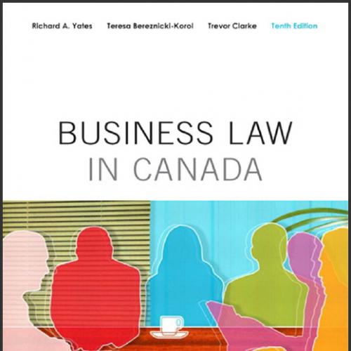 (Test Bank)Business Law in Canada, Tenth 10th  Canadian Edition by Yates.zip