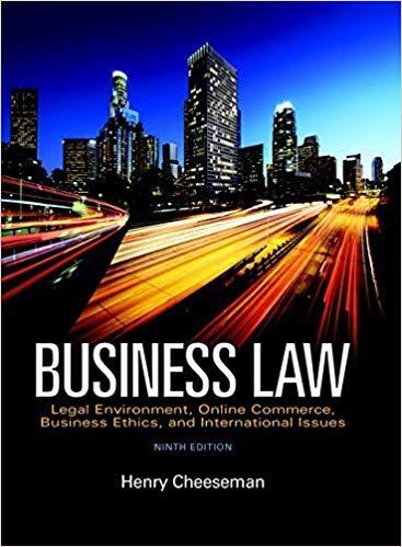 (Test Bank)Business Law Legal Environment, Online Commerce, Business Ethics 9th Edition by Cheeseman.zip