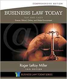 (Test Bank)Business Law Today, Comprehensive Text and Cases Diverse, Ethical, Online, and Global Environmen 10e.zip