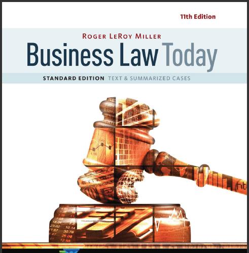 (Test Bank)Business Law Today, Standard Text & Summarized Cases, 11th Edition.zip