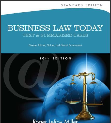 (Test Bank)Business Law Today, Standard Text and Summarized Cases 10th Edition by Miller.zip