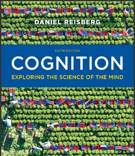 (Test Bank)Cognition Exploring the Science of the Mind 6th Edition by Reisberg.zip