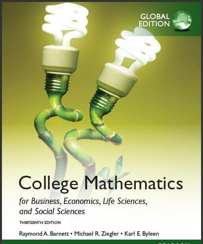 (Test Bank)College Mathematics for Business, Economics, Life Sciences and Social Sciences, 13th Global Edition.rar