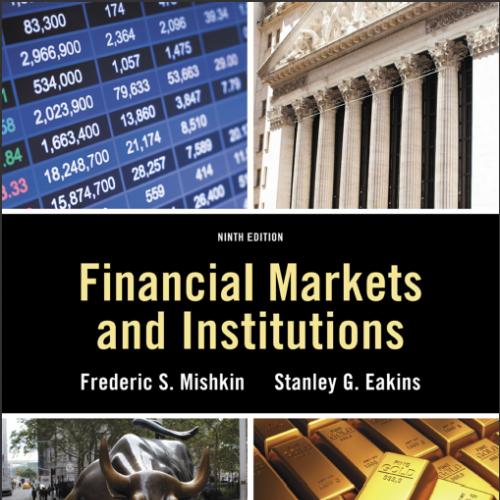 (Test Bank)Financial Markets and Institutions, 9th Edition by Frederic S. Mishkin.zip