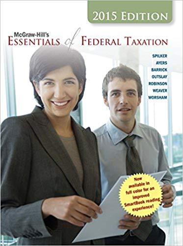 (Test Bank)McGraw-Hill's Essentials of Federal Taxation, 2015 Edition.zip