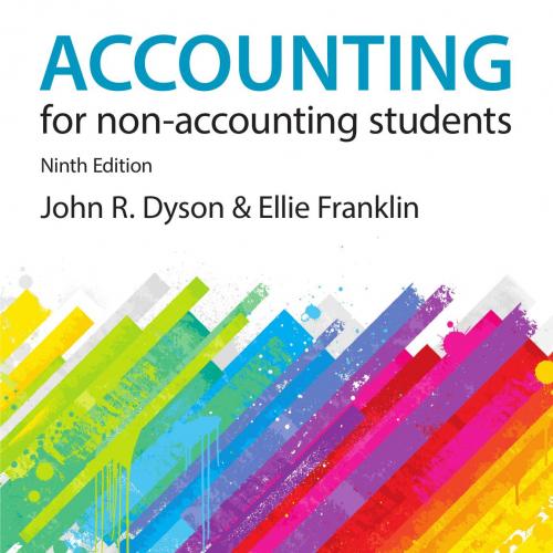 Accounting for Non-Accounting Students 9th Edition - John R. Dyson & Ellie Franklin