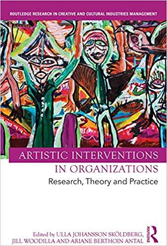 (PDF)Artistic Interventions in Organizations Research, Theory and Practice (Routledge Research in the Creative and Cultural Industries) 1st Edition