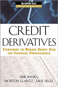 (PDF)Credit Derivatives Techniques to Manage Credit Risk for Financial Professionals (McGraw-Hill Financial Education Series) 1st Edition