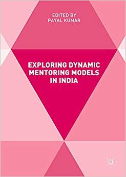 (PDF)Exploring Dynamic Mentoring Models in India 1st ed. 2018 Edition