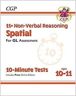 (PDF)New 11+ GL 10-Minute Tests Non-Verbal Reasoning Spatial – Ages 10-11 (with Online Edition) (CGP 11+ GL)