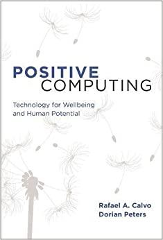 (PDF)Positive Computing Technology for Wellbeing and Human Potential (The MIT Press)
