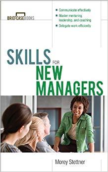 (PDF)Skills for New Managers (Briefcase Books Series) 1st Edition