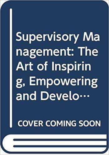 (PDF)Supervisory Management The Art of Inspiring, Empowering, and Developing 10th Edition