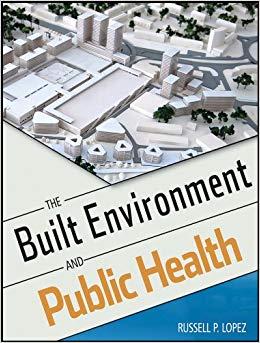 (PDF)The Built Environment and Public Health (Public HealthEnvironmental Health Book 16) 2nd Edition