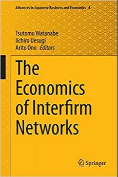 (PDF)The Economics of Interfirm Networks (Advances in Japanese Business and Economics Book 4) 2015 Edition