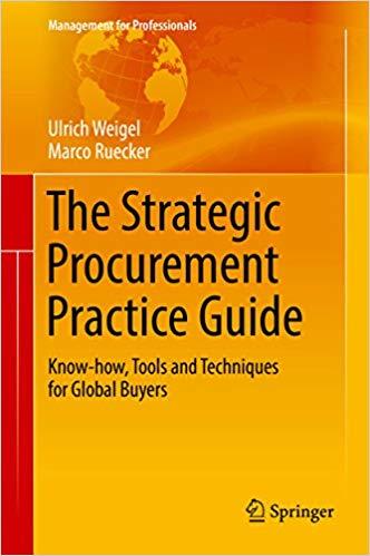 (PDF)The Strategic Procurement Practice Guide Know-how, Tools and Techniques for Global Buyers (Management for Professionals) 1st ed. 2017 Edition