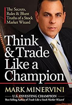 (PDF)Think & Trade Like a Champion The Secrets, Rules & Blunt Truths of a Stock Market Wizard