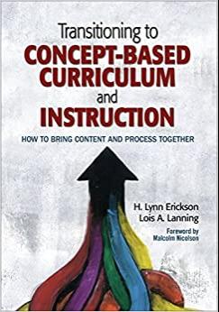 (PDF)Transitioning to Concept-Based Curriculum and Instruction How to Bring Content and Process Together (Concept-Based Curriculum and Instruction Series)