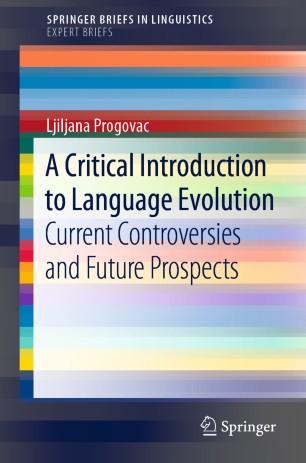 A Critical Introduction to Language Evolution