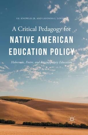 A Critical Pedagogy for Native American Education Policy